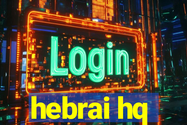 hebrai hq